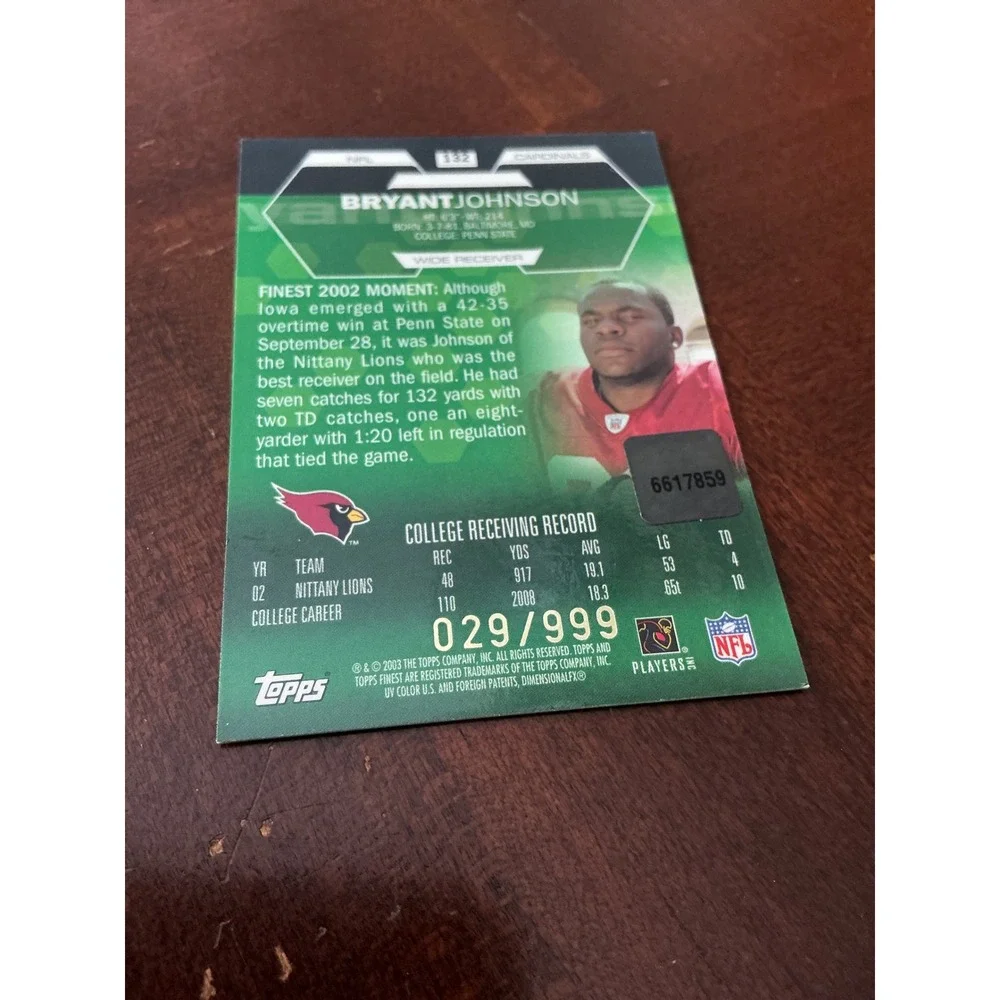 2003 Topps Finest Bryant Johnson Rookie Card Auto RC #132 Arizona Cardinals /999